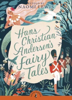 Hans Christian Andersen's Fairy Tales / Puffin Classics