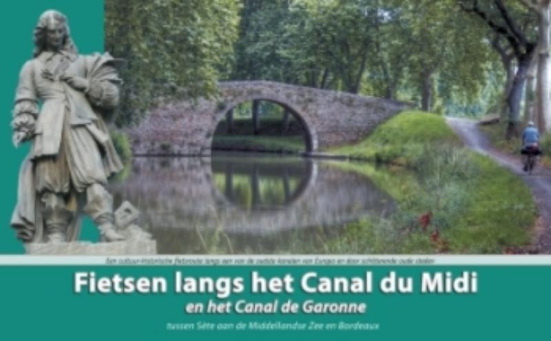 Fietsen langs het Canal du Midi en het Canal de Garonne
