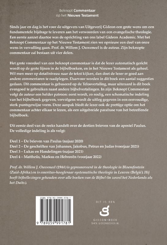 Beknopt commentaar op het Nieuwe Testament 1. De brieven van Paulus Beknopt commentaar op het Nieuwe Testament 1. De brieven van Paulus achterkant