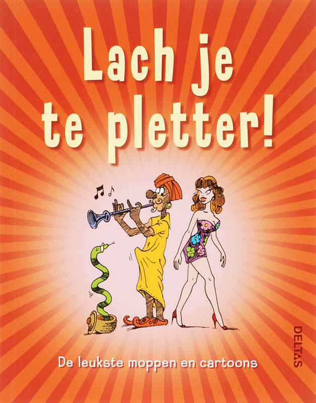 Lach je te pletter!