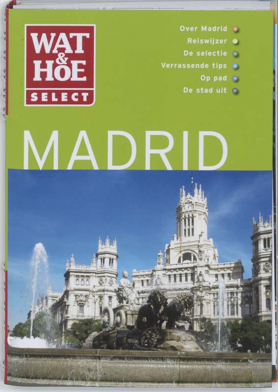 Madrid / Wat & Hoe select