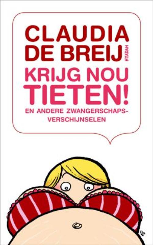 boekenbalie_9789046805329_cover Krijg nou tieten! en andere zwangerschapsverschijnselen