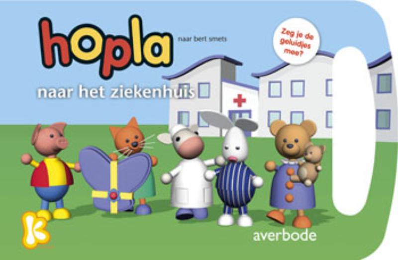 Hopla - Hopla naar het ziekenhuis