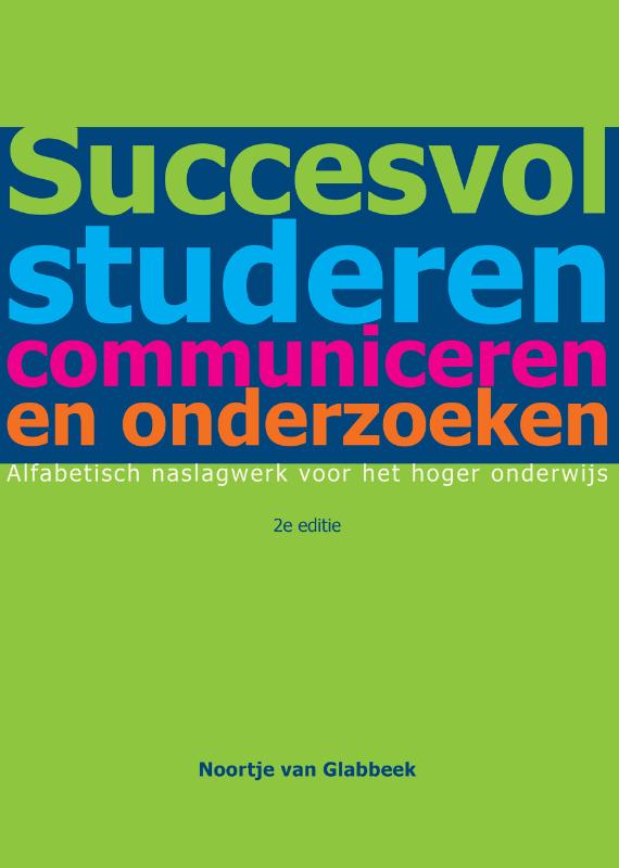 Noortje van Glabbeek Succesvol Studeren, Communiceren En Onderzoeken