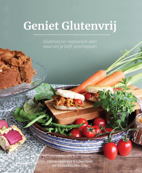 Stefan Verhoeve Geniet Glutenvrij - Kookboek Glutenvrij & Vegetarisch - Metzondergluten.com