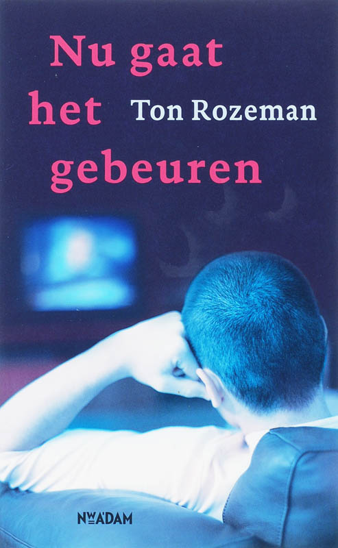 boekenbalie_9789046802809_cover Nu Gaat Het Gebeuren