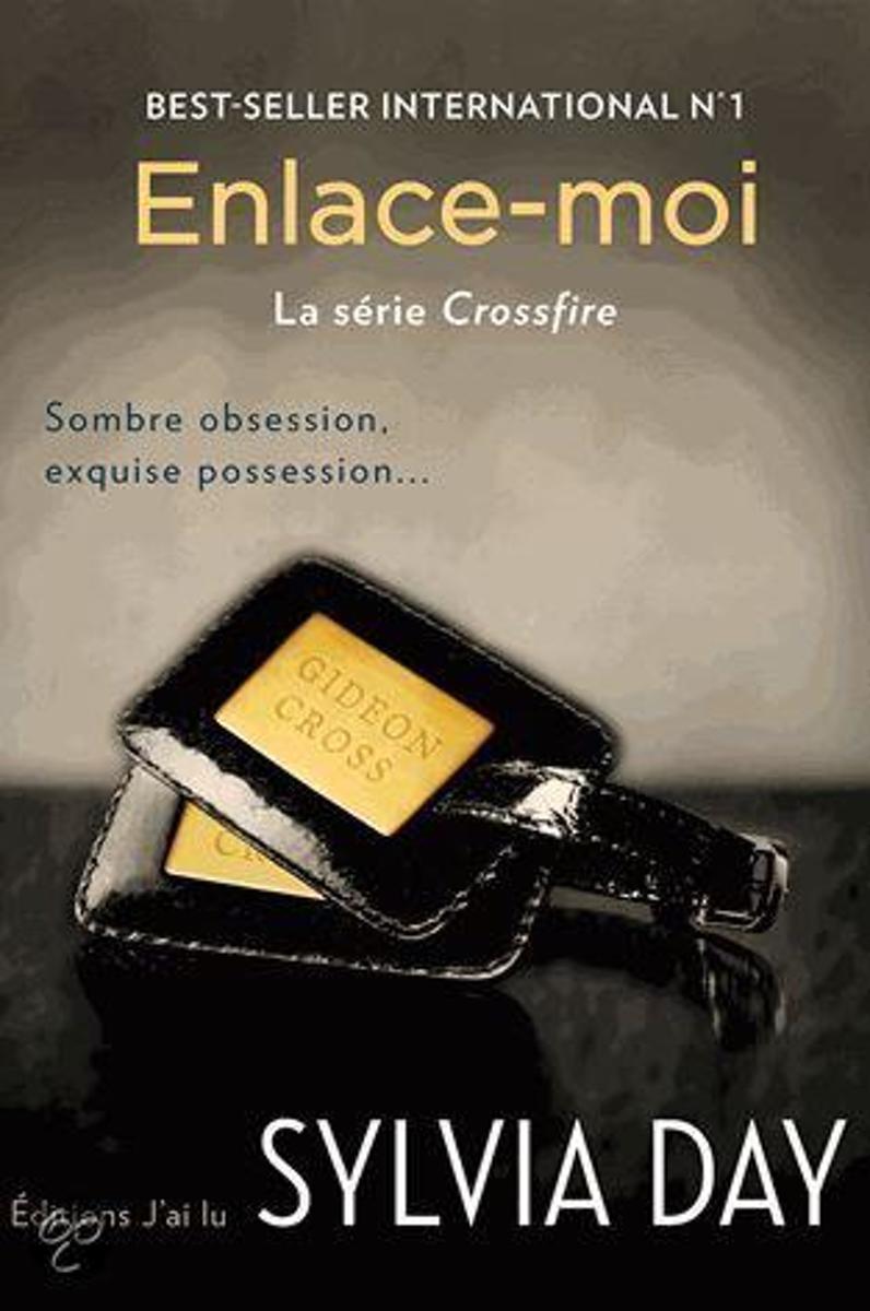 Enlace-moi  - La trilogie Crossfire 3