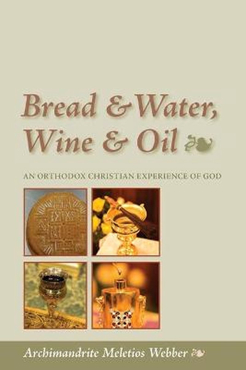Bread and Water, Wine and Oil