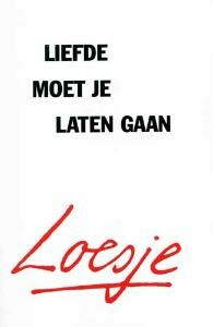 Liefde moet je laten gaan