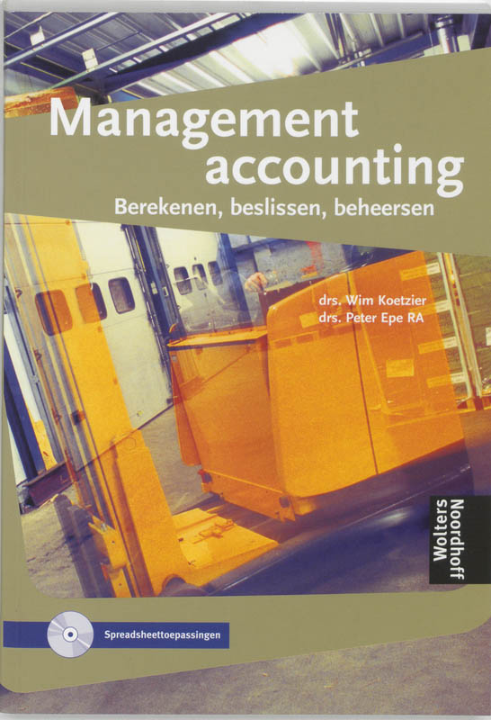 Berekenen, beslissen, beheersen Management accounting