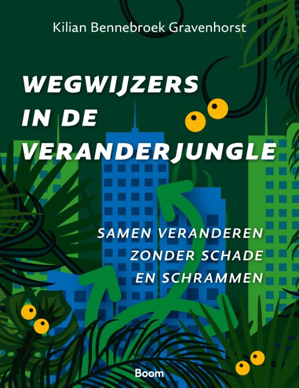 Kilian M Bennebroek Gravenhorst Wegwijzers In De Veranderjungle