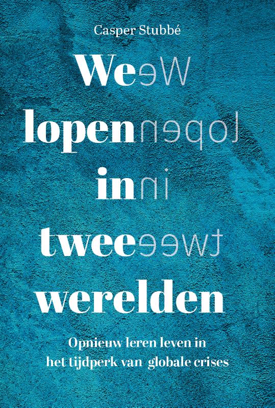 Casper Stubbé We Lopen In Twee Werelden thumbnail