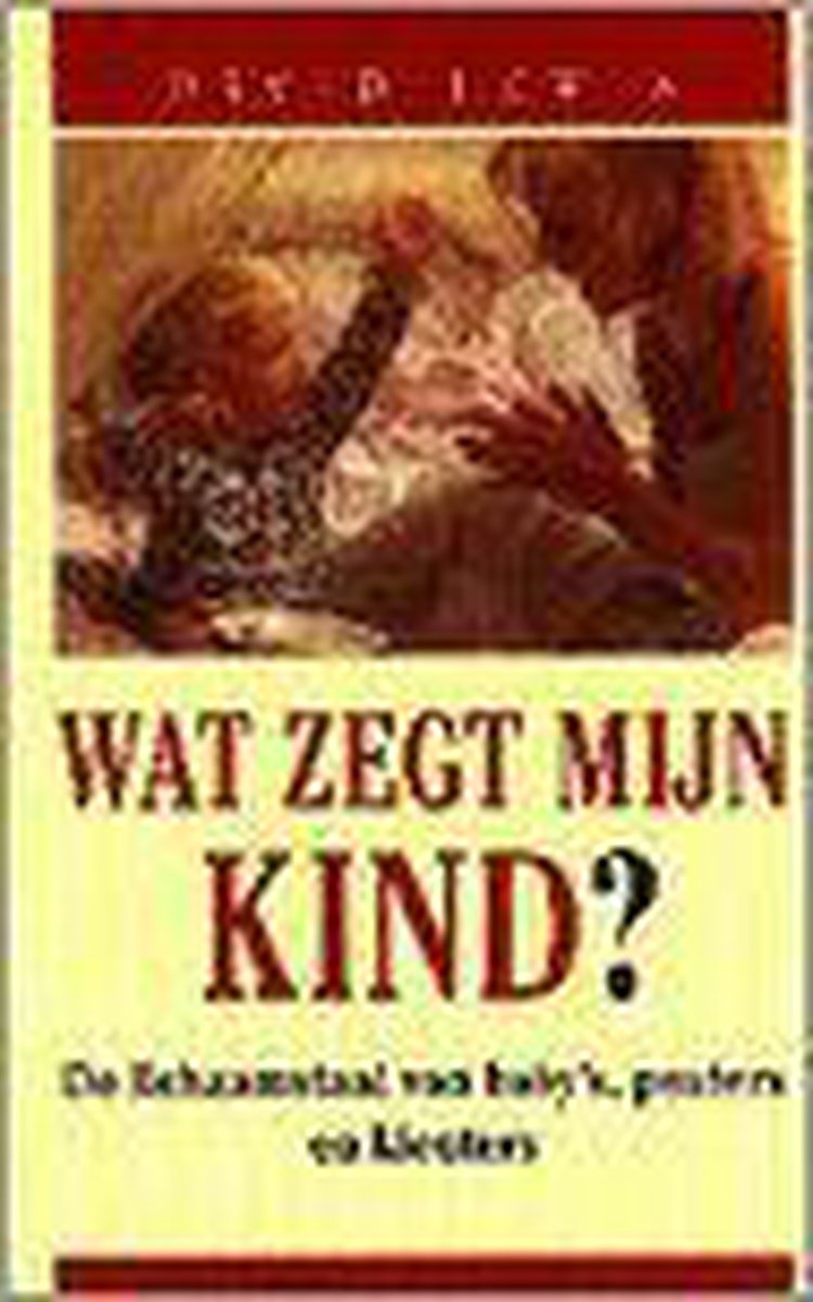 boekenbalie_9789026967665_cover Wat zegt mijn kind ?