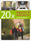 20 x logeren en wandelen in Vlaanderen / 20 x gidsen