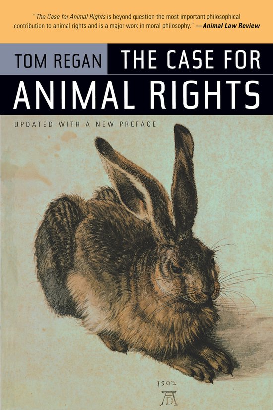 Tom Regan The Case For Animal Rights