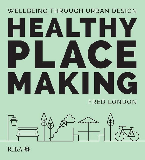 Fred London Healthy Placemaking thumbnail