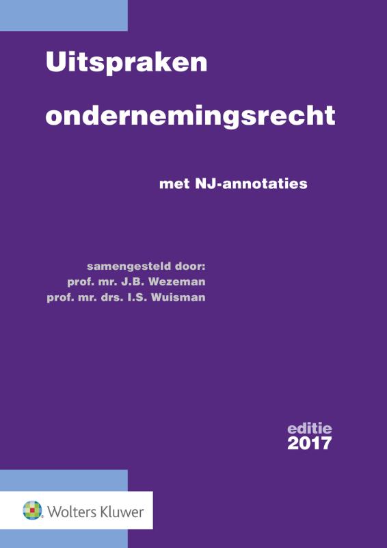 Uitspraken ondernemingsrecht 2017