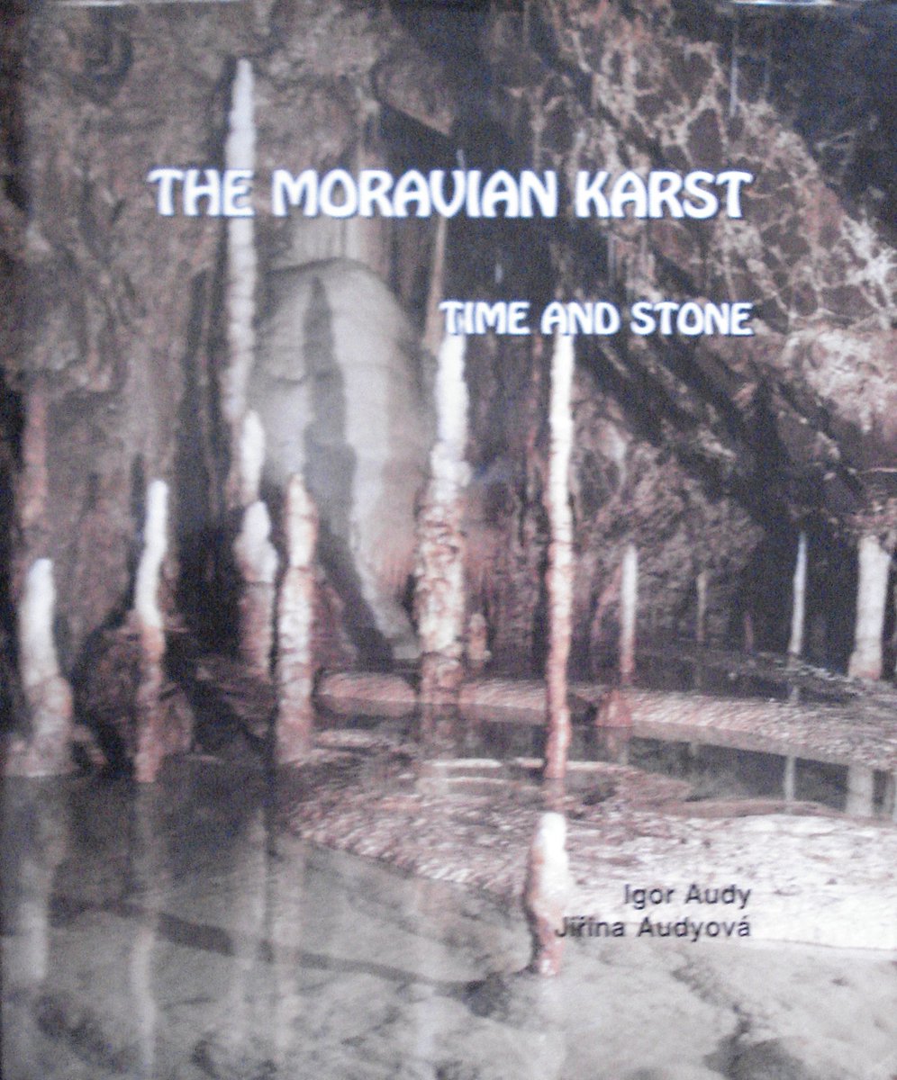 The Moravian Karst. Time and stone.