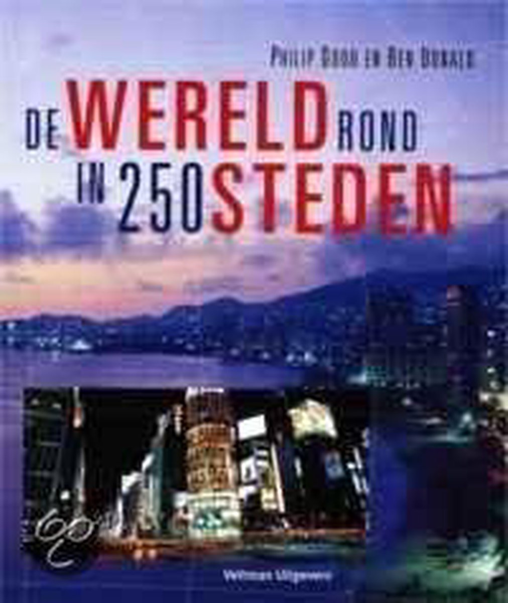 P. Dodd De Wereld Rond In 250 Steden