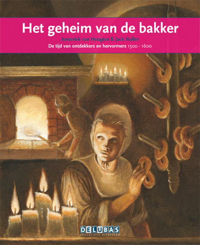 Anneriek van Heugten Het Geheim Van De Bakker / Karel V / Terugblikken Leesboeken / 9