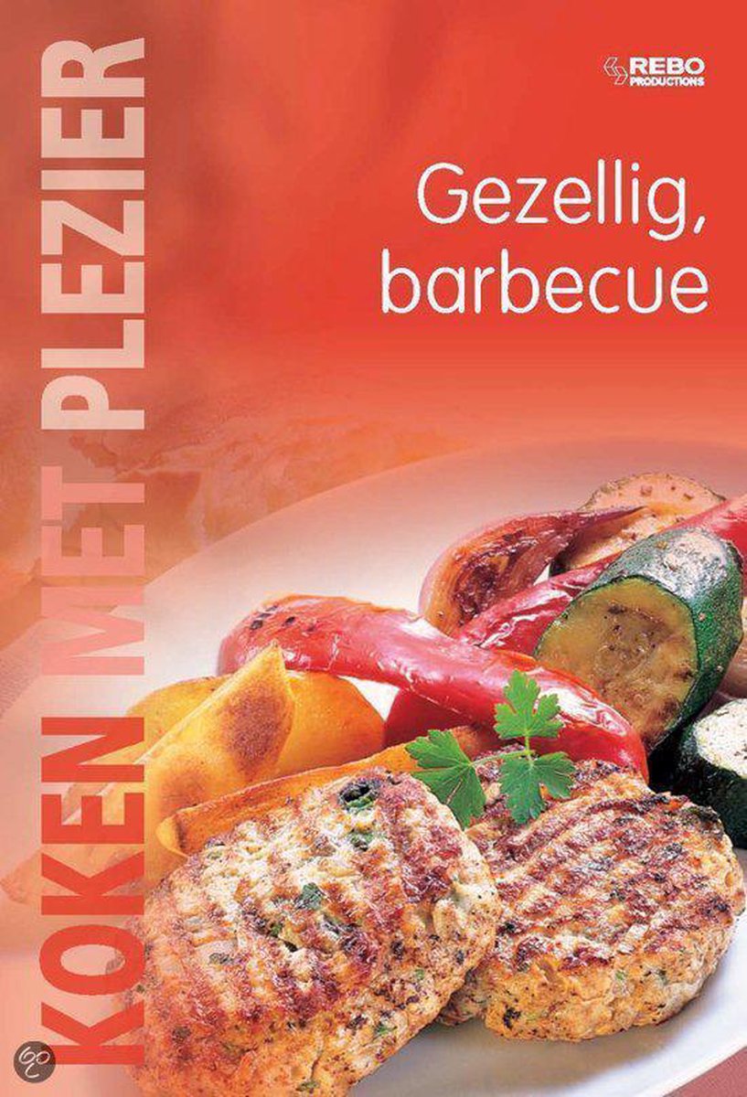 Koken met plezier / Gezellig barbecue / Rebo culinair