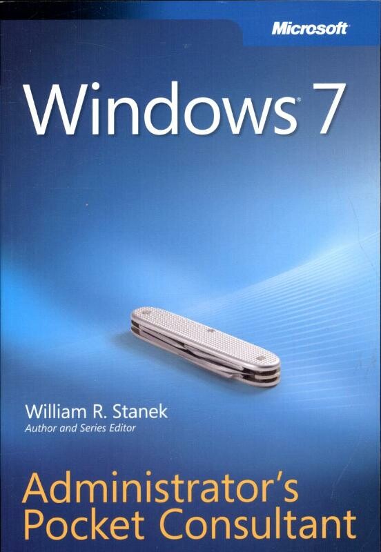 WINDOWS 7 ADMINISTRATOR'S POCKET CONSULTANT
