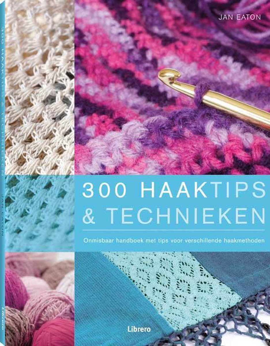 300 Haaktips & technieken - J. Eaton