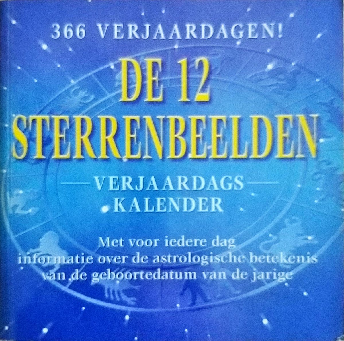 De 12 Sterrenbeelden - 366 Verjaardagen!