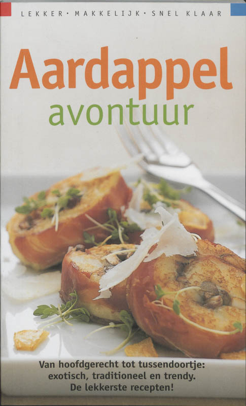 boekenbalie_9789066114586_cover Lekker, makkelijk, snel klaar Aardappel avontuur / Lekker, makkelijk, snel klaar