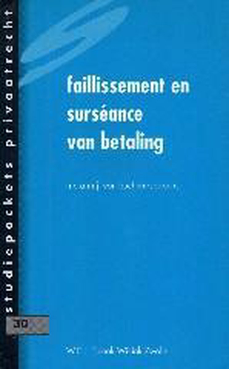 Faillissement en surceance van betaling / Studiepockets privaatrecht / 30