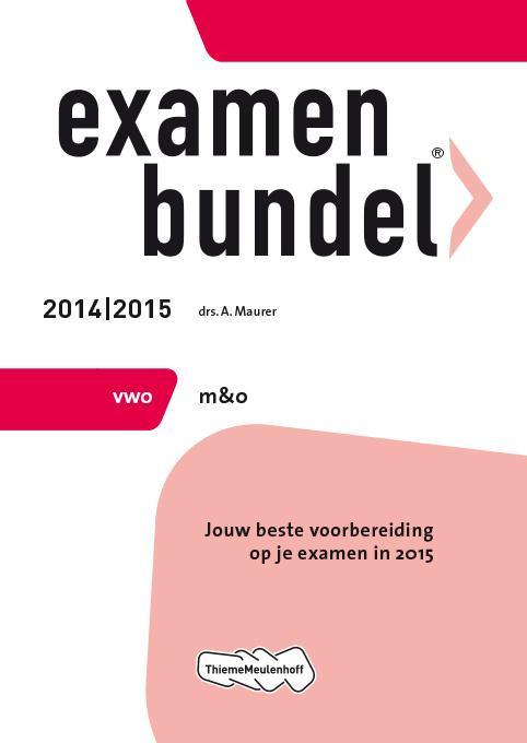 Management en organisatie / Vwo 2014/2015 / Examenbundel