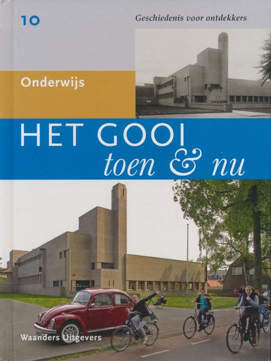Het Gooi toen en nu dl 10