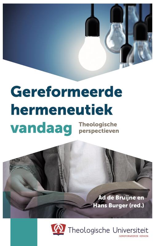 Gereformeerde hermeneutiek vandaag / TU-bezinningsreeks / 18