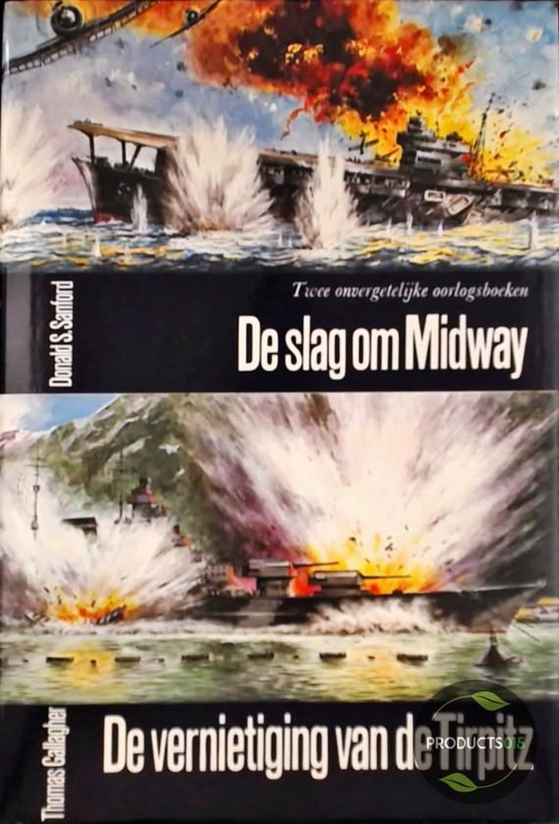 Slag om midway / De vernietiging van de Tirpitz