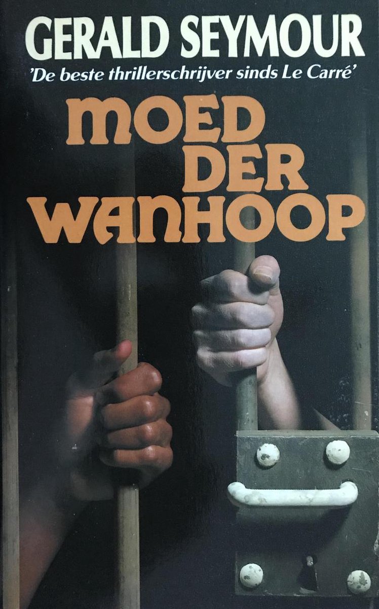 Gerald Seymour Moed Der Wanhoop thumbnail