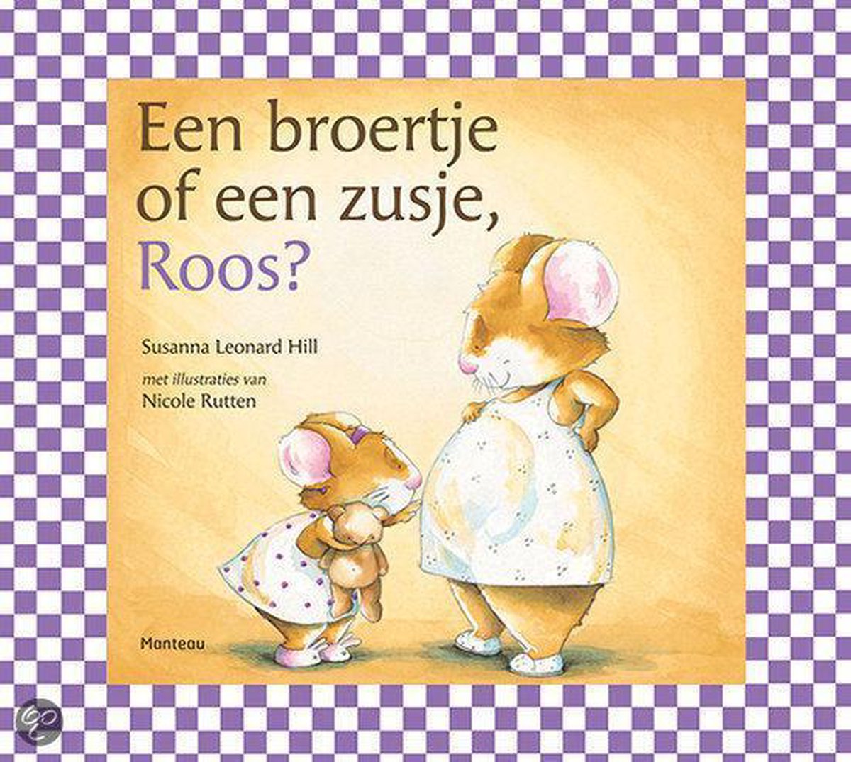 Een Broertje Of Een Zusje, Roos ?