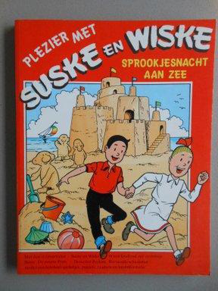 Plezier met Suske en Wiske Sprookjesnacht aan zee met 3 stripverhalen/spelletjes/puzzels etc (vakantieboek)