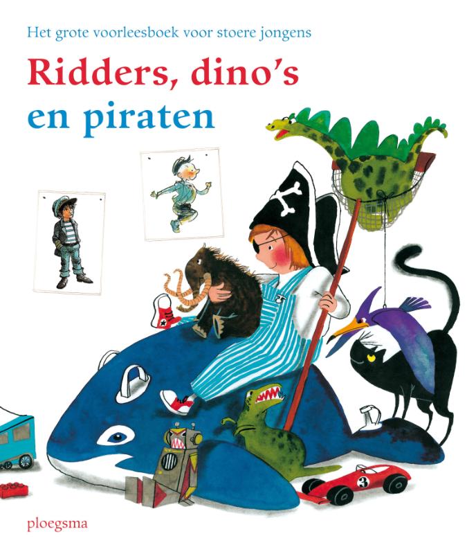 Ridders, dino's en piraten / Ploegsma kinder- & jeugdboeken