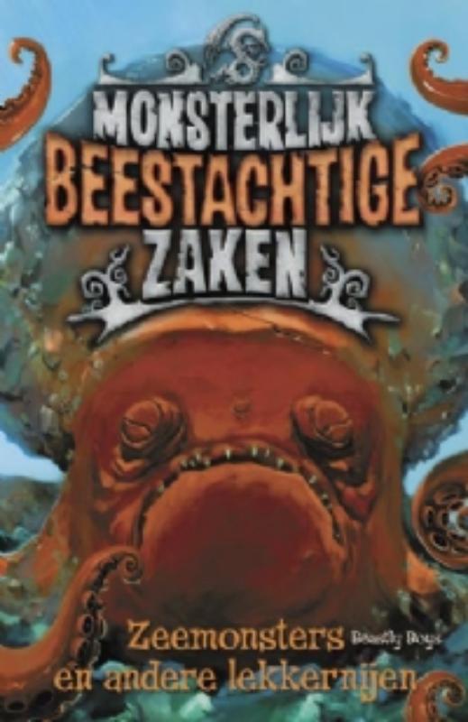Zeemonsters En Andere Lekkernijen / Monsterlijk Beestachtige Zaken