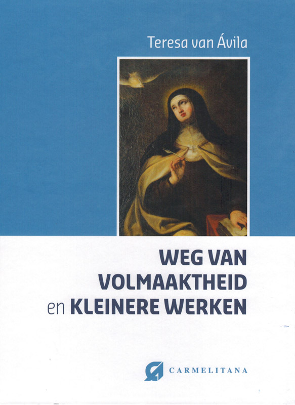 boekenbalie_9789076671918_cover Weg van volmaaktheid ; Kleinere werken