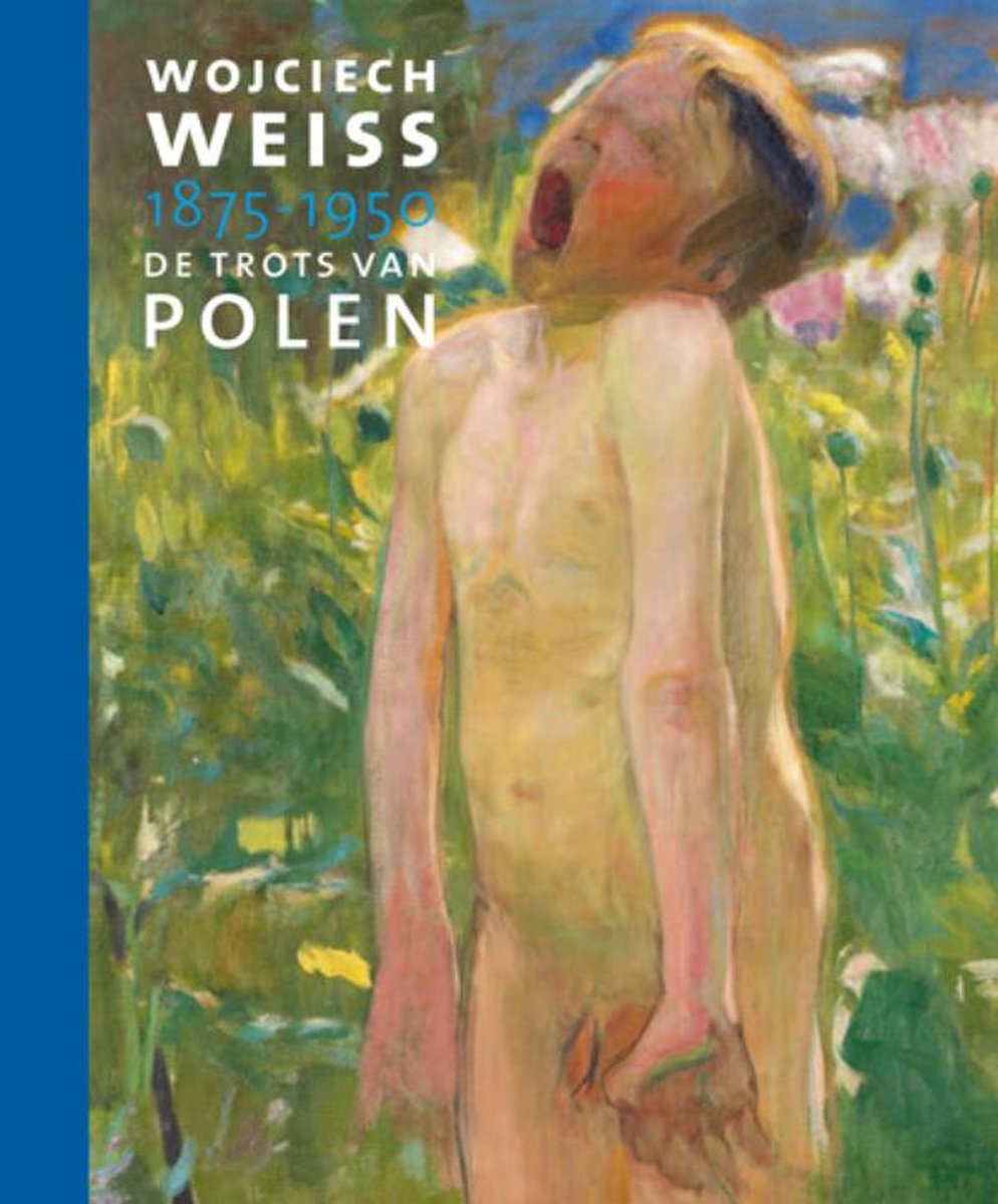 boekenbalie_9789462581364_cover Wojciech Weiss 1875-1950