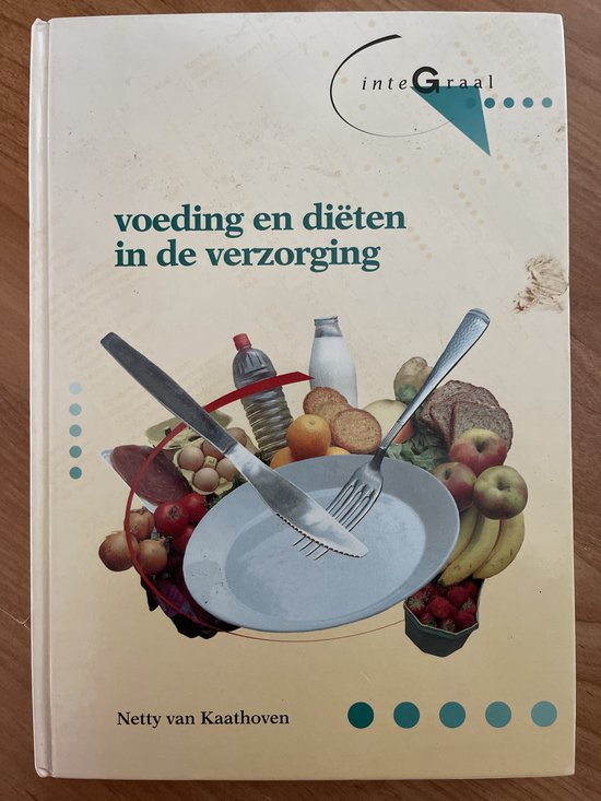 Voeding en dieten in de verzorging / Integraal