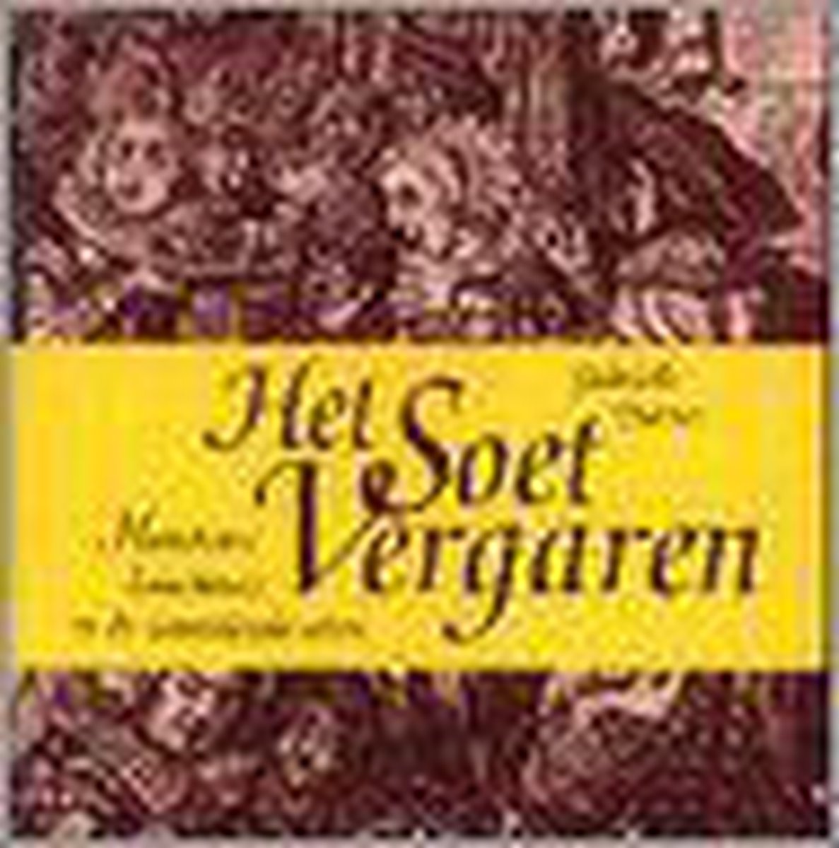 boekenbalie_9789066130050_cover Het Soet vergaren