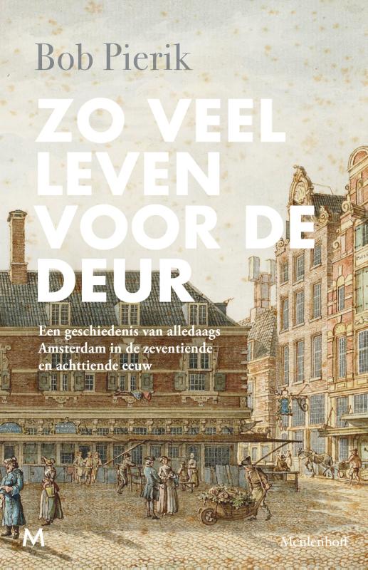 Bob Pierik Zo Veel Leven Voor De Deur