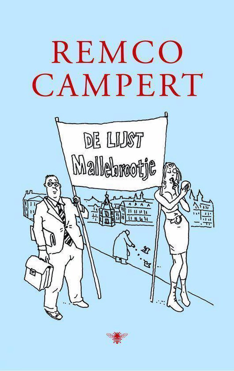 Remco Campert Drs. Mallebrootje En Het Jonge Ding Uit De Achterban