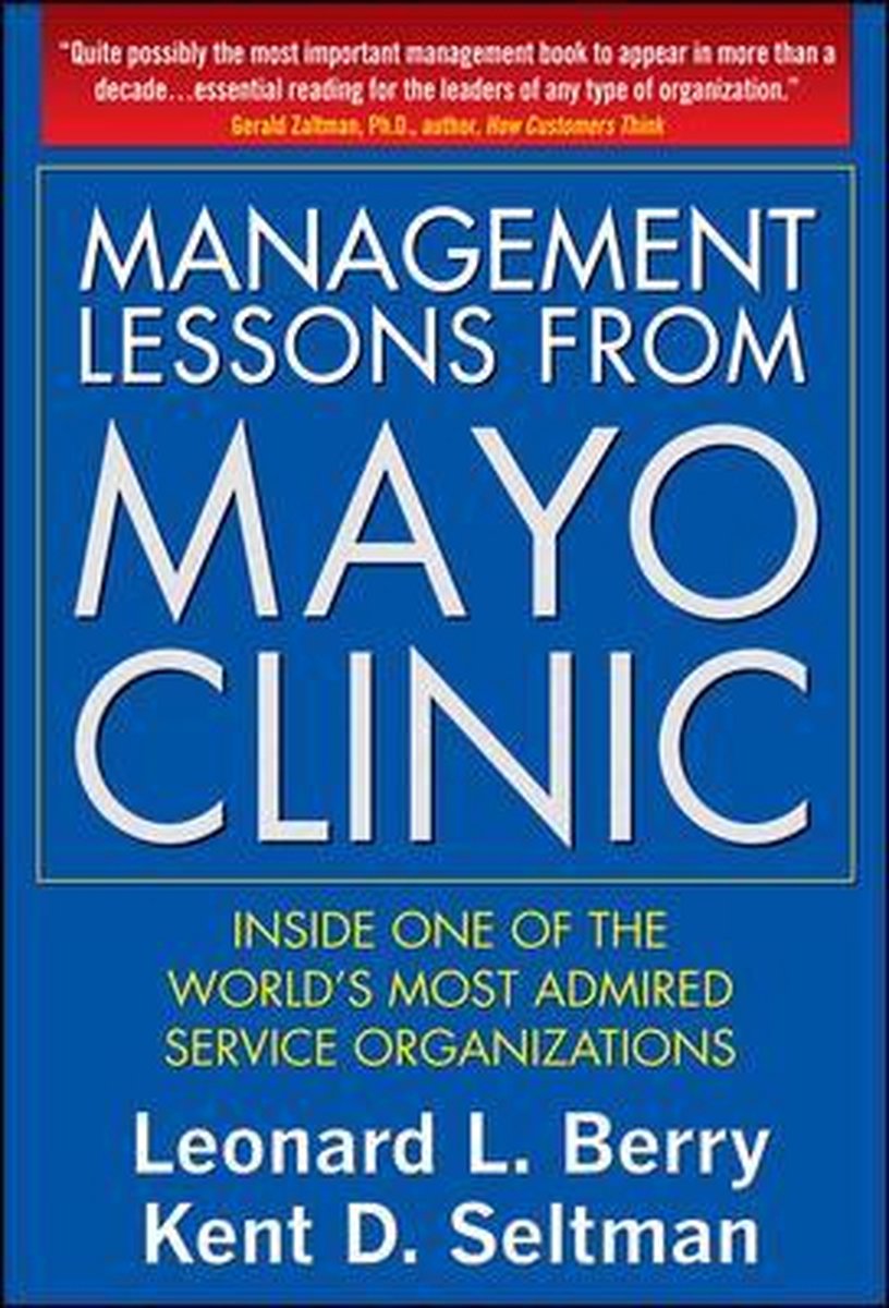 Management Lessons From The Mayo Clinic