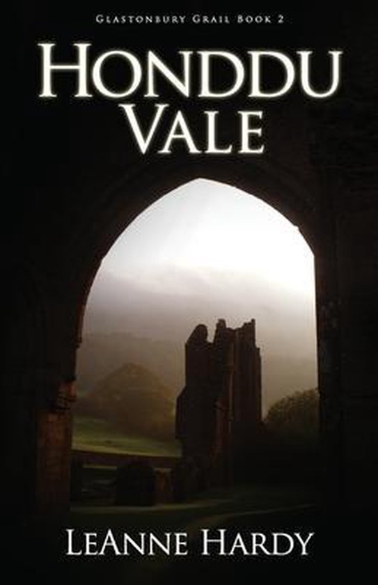 Glastonbury Grail- Honddu Vale