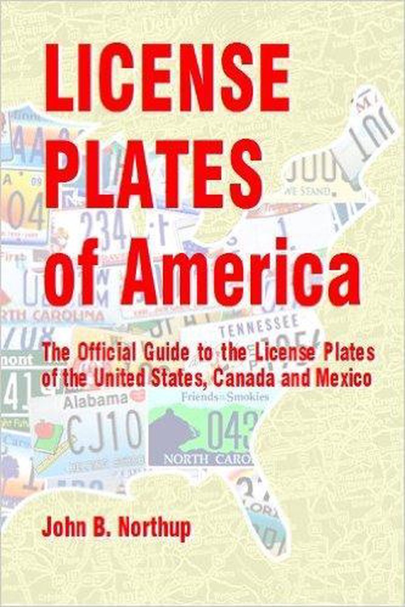 License plates of America - the official guide to the license plates of the United States, Canada and Mexico