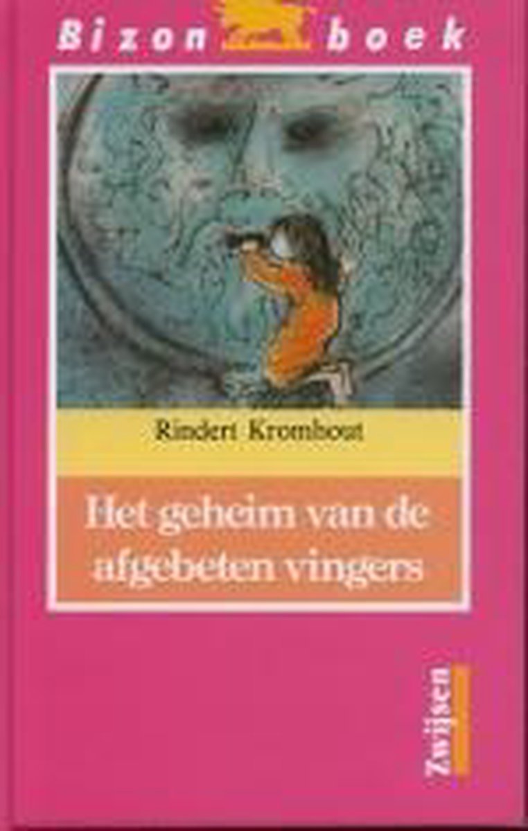 Het geheim van de afgebeten vingers / Bizon boek