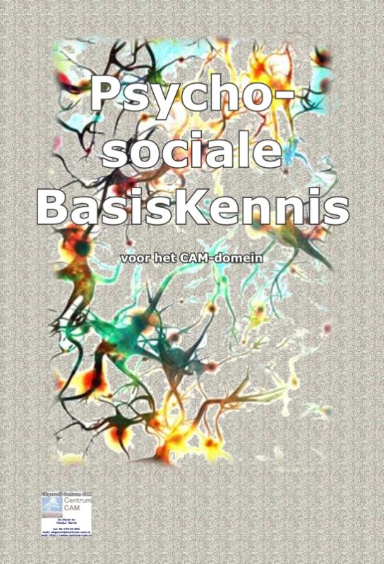 Boeken in het kader van de CPION geaccrediteerde opleidingen 3 -   PsychoSociale BasisKennis voor het CAM-Domein